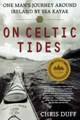 On Celtic Tides: One Man's Journey Around Ireland by Sea Kayak - VERY GOOD