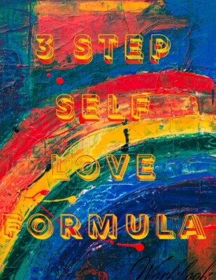 Bynoe - 3 STEP SELF LOVE FORMULA   SELF HATE TO SELF LOVE IN 3 STEPS - - X555z