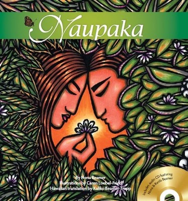 Naupaka,Nona Beamer, Caren Loebel-Fried, Keola Beamer, Kaliko Be