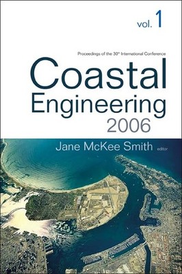 Coastal Engineering 2006 - Proceedings of the 30th International