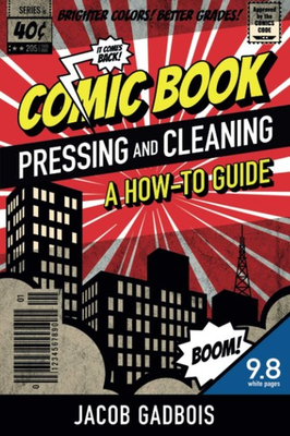 #ad Comic Book Pressing and Cleaning: A How To Guide paperback Gadbois Jacob $20.55