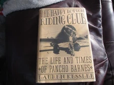 Happy Bottom Riding Club - Life Times Pancho Barnes - Kessler Signed Copy HBBB
