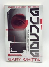 Gundog, Gary Whitta ARC UNCORRECTED PROOF - ADVANCE READER COPY - TRUE 1ST ED