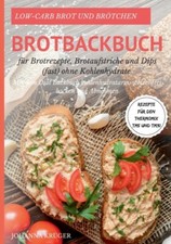 Krger - Low-Carb Brot und Brtchen Rezepte fr den Thermomix TM5 und - X555z