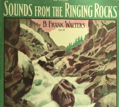 1908 Sounds From The Ringing Rocks B. Frank Walters Vintage Sheet Music M9