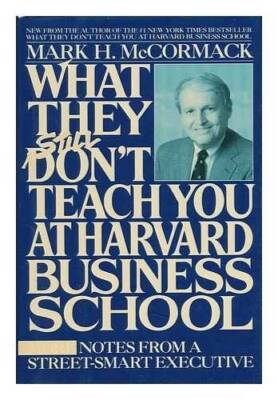 What They Still Don't Teach You at Harvard Business School - Hardcover - GOOD