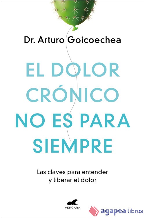 El dolor crónico no es para siempre. NUEVO. ENVÍO URGENTE (Agapea)