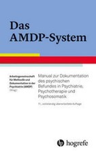 Arbeitsgemeinschaft für Methodik und Dokumentation in der Psychiatrie (AMDP) ...