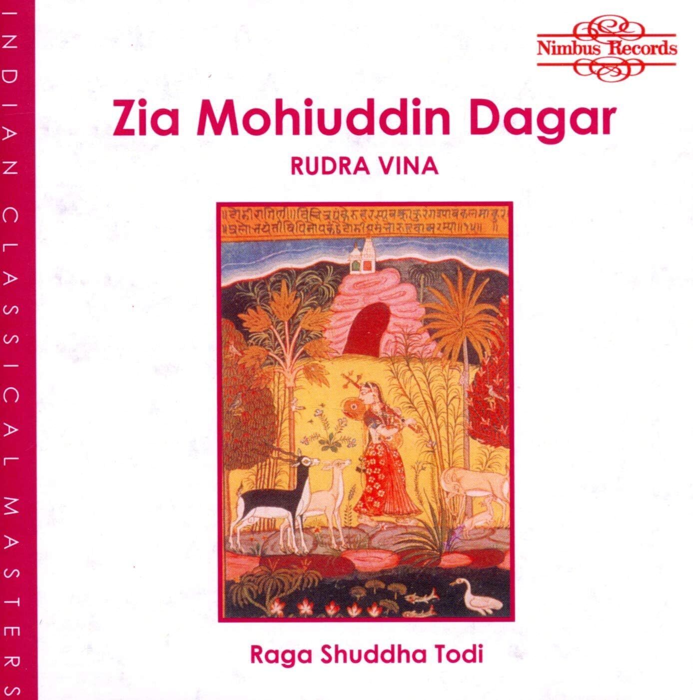 Zia Mohiuddin Dagar Zia Mohiuddin Dagar: Raga Shuddha Todi (CD) Album