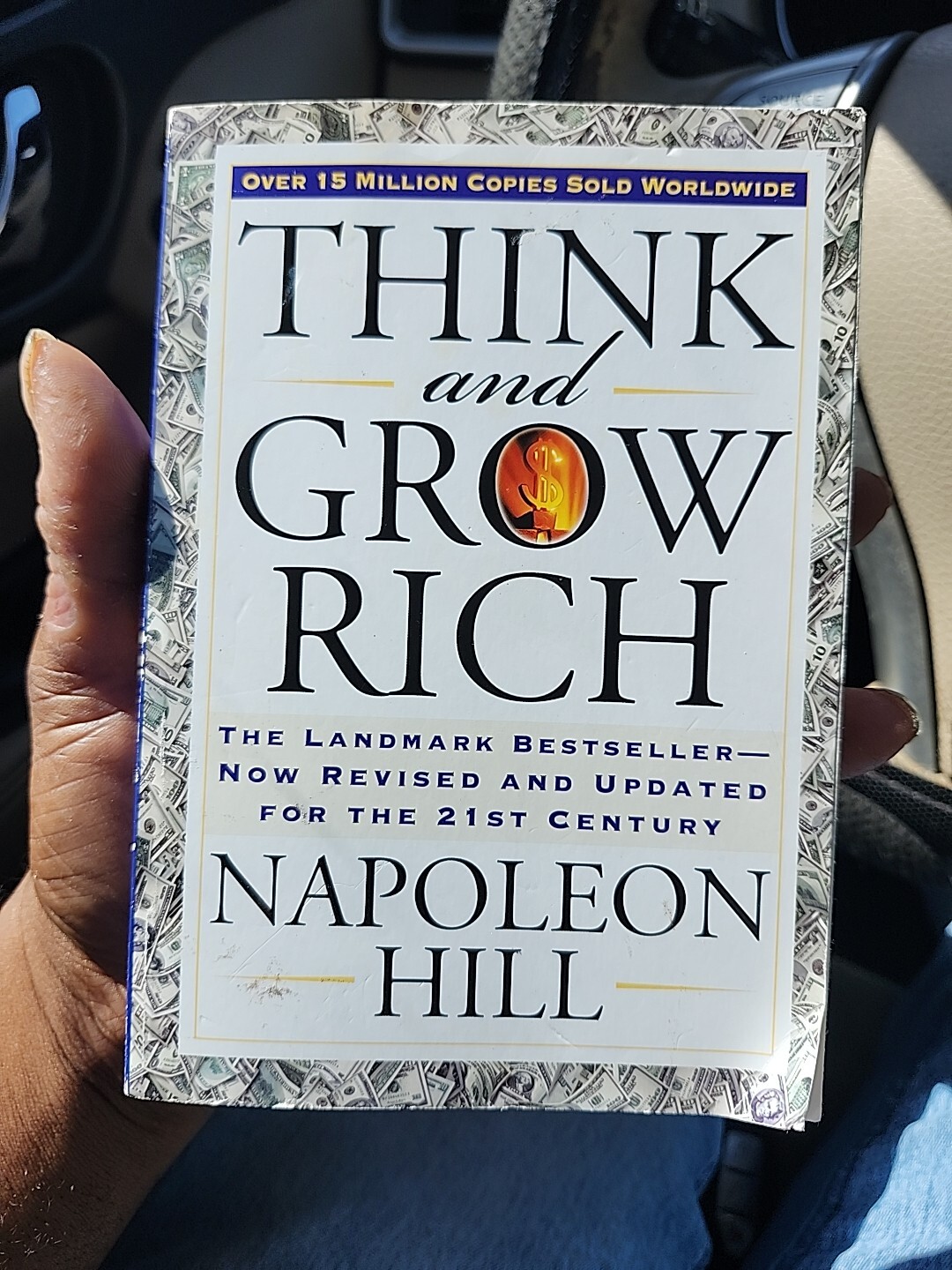 Think and Grow Rich : The Landmark Bestseller Now Revised and Updated for the...