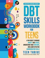 The DBT Skills Workbook For Teens Teen Thrive Taschenbuch Englisch 2021