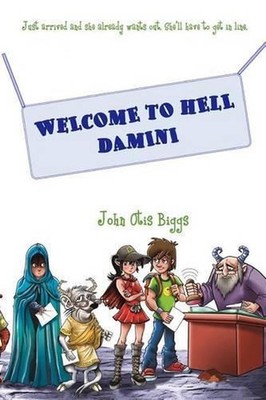 Welcome to Hell Damini by John Otis Biggs (English) Paperback Book