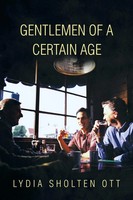 Gentlemen Of A Certain Age Lydia Scholten Ott Taschenbuch Englisch 2014 Xlibris