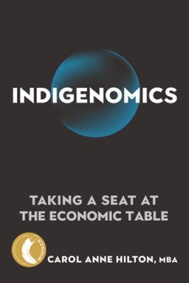 Indigenomics: Taking a Seat at the Economic Table - Paperback - VERY GOOD