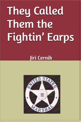They Called Them the Fightin' Earps (Paperback or Softback)