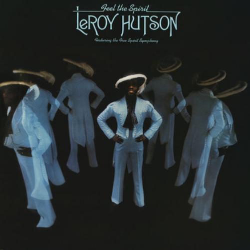 Leroy Hutson Feel the Spirit (Feat. The Free Spirit Symphony) (CD) Album