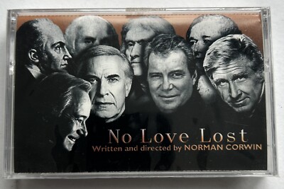 No Love Lost by NORMAN CORWIN - Cassette With Shatner, Bridges Plus.  New + Rare