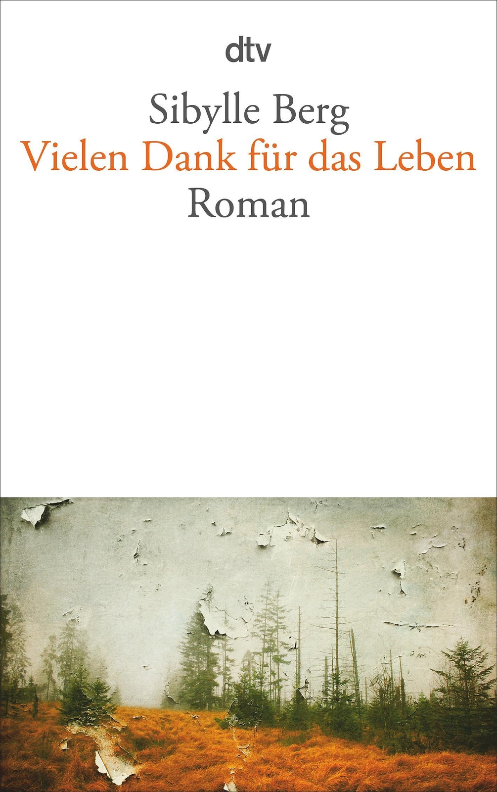 Thumbnail - Vielen Dank Für Das Leben | Sibylle Berg | Taschenbuch | 400 S. |