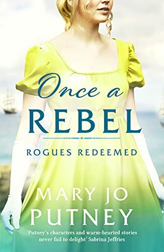 Once a Rebel: An unforgettable historical Regency romance: 2 (Rogues Redeemed