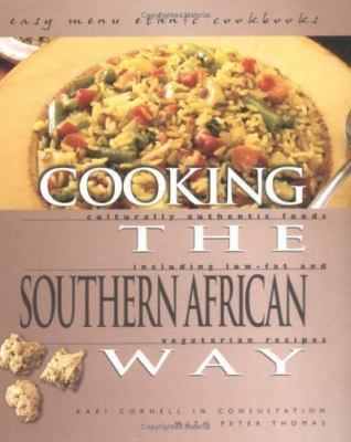 Cooking the Southern African Way: Culturally Authentic Foods Including...