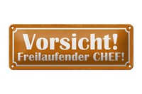 Blechschild Spruch 27X10 Cm Vorsicht Freilaufender Chef Deko Schild Tin Sign