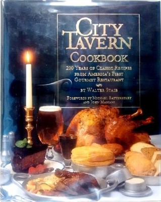 City Tavern Cookbook: More Than Two H..., Staib, Walter