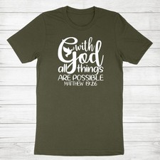 With God All Things Are Possible T-Shirt Religious Christian Faith Matthew 19:26