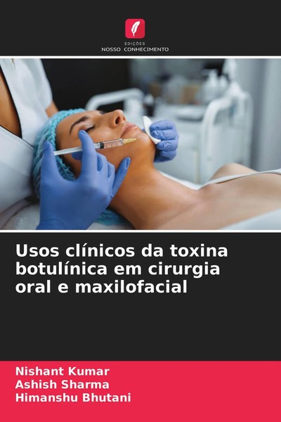 Nishant Kumar (U. A.) | Usos ClíNicos Da Toxina BotulíNica Em Cirurgia Oral E...-image