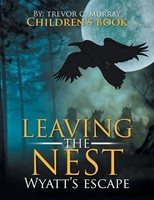 Trevor C. Murray | Leaving The Nest | Taschenbuch | Englisch (2013) | Xlibris