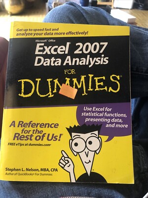 Excel 2007 Data Analysis for Dummies by Nelson, Stephen L.