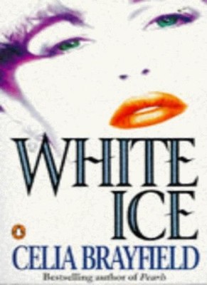 White Ice,Celia Brayfield