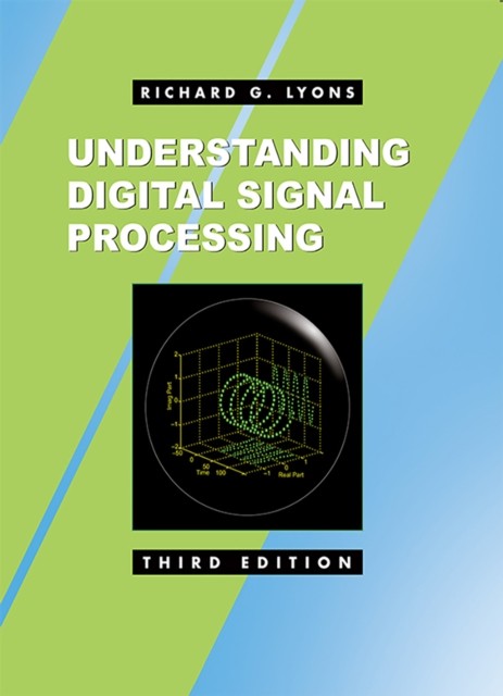 Understanding Digital Signal Processing by Richard G. Lyons HARDBACK
