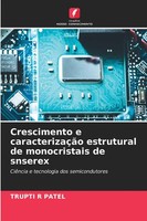 Trupti R Patel | Crescimento E CaracterizaçãO Estrutural De Monocristais De...