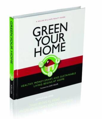 Green Your Home - Hardcover By Keller Williams Realty Inc - VERY GOOD