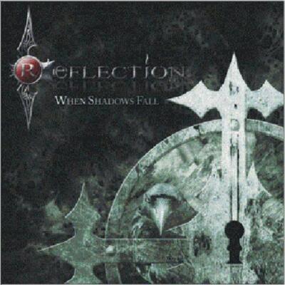 Reflection - When Shadows Fall CD #46985