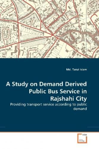 Thumbnail - A Study On Demand Derived Public Bus Service In Rajshahi City