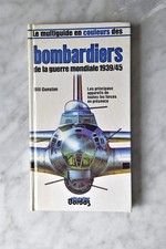 Le multiguide en couleurs des bombardiers  1939-1945 Editions Bordas