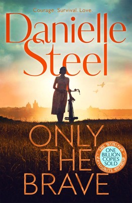 Only the Brave | Danielle Steel | Taschenbuch | 352 S. | Englisch | 2025