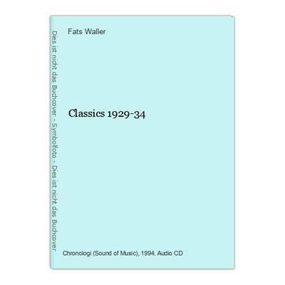Classics               1929-34 Waller, Fats: