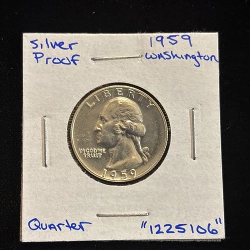 1959 Washington Quarter “1225106” 25 Cents Silver Proof United States 25C