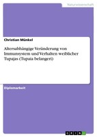 AltersabhäNgige VeräNderung Von Immunsystem Und Verhalten Weiblicher Tupajas...