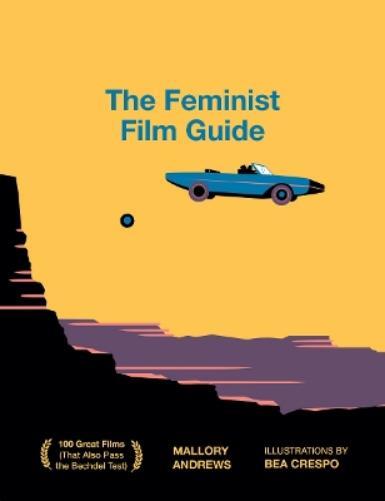 Thumbnail - Mallory Andrews The Feminist Film Guide (gebundene Ausgabe)