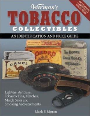 tobacco collectibles Warman's Tobacco Collectibles identification & price guide Mark Moran 2003  9780873496094| eBay
