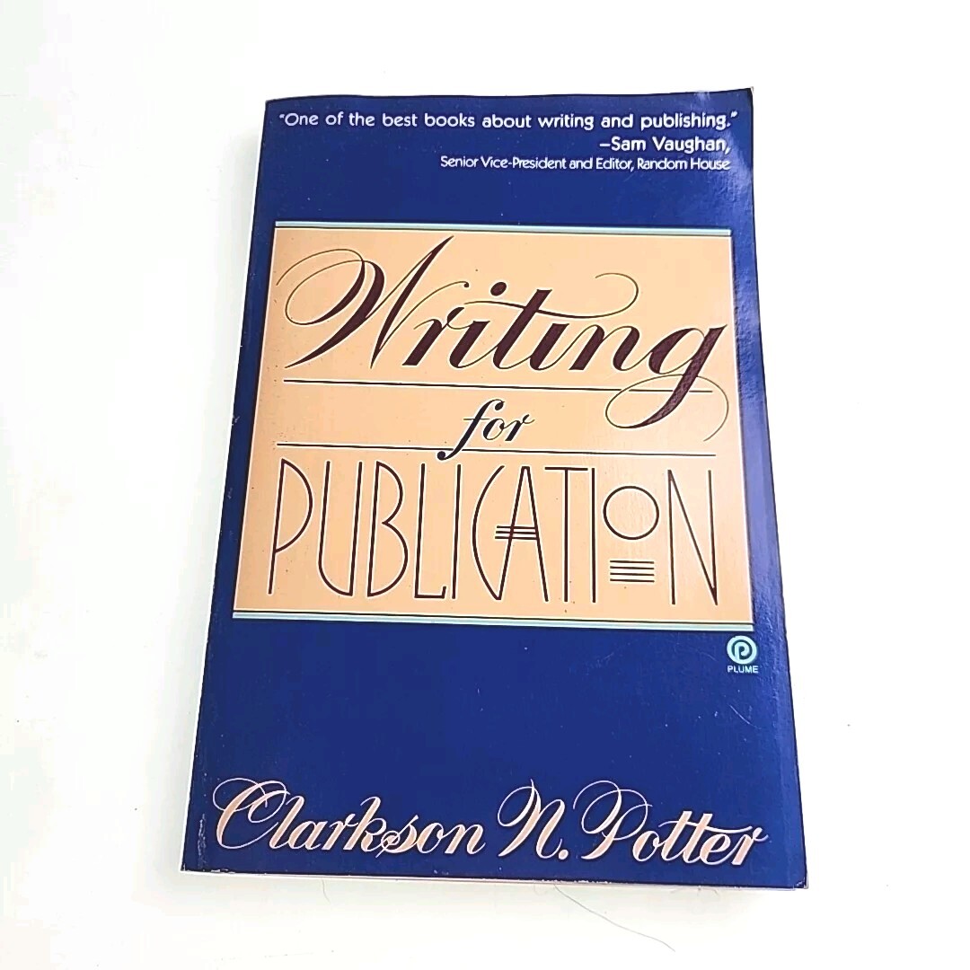 Writing for Publication Clarkson Potter 1991 Paperback Book