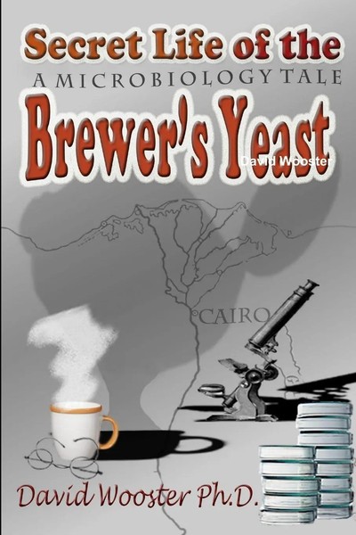 David Wooster | Secret Life Of The Brewer's Yeast | Taschenbuch | Englisch-image