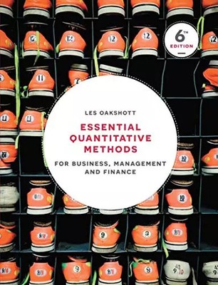 Essential Quantitative Methods: For Business, Management and Finance, Les Oaksho