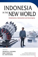 Indonesia In The New World Globalisation, Nationalism And Sovereignty Buch 2018