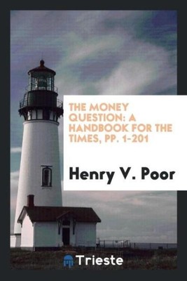 Henry V. Poor | The Money Question | Taschenbuch | Englisch (2017)