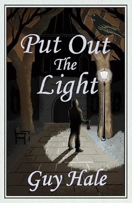 Put Out The Light - Paperback Edition, Guy Hale