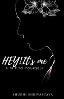 Shubhi Shrivastava | HEY It's ME | Taschenbuch | Englisch (2020) | Notion Press